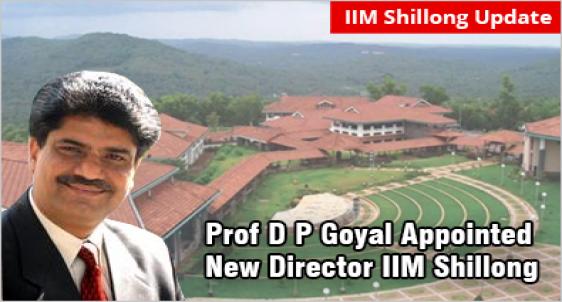 Prof D P Goyal Appointed IIM Shillong Director