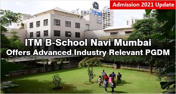 ITM Business School, Navi Mumbai Admission 2021 