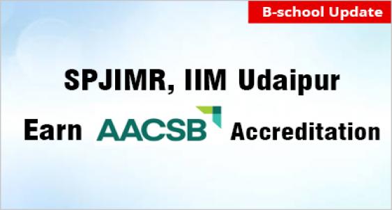 SPJIMR Mumbai, IIM Udaipur Earn AACSB Accreditation