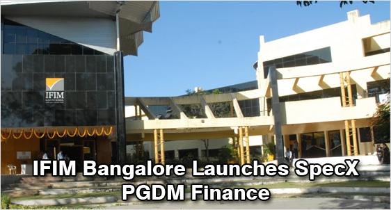 IFIM Bangalore launches PGDM Finance with Specialisations 