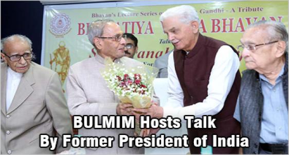 BULMIM Hosts Talk by Hon'ble Former President of India, Shri Pranab Mukherjee