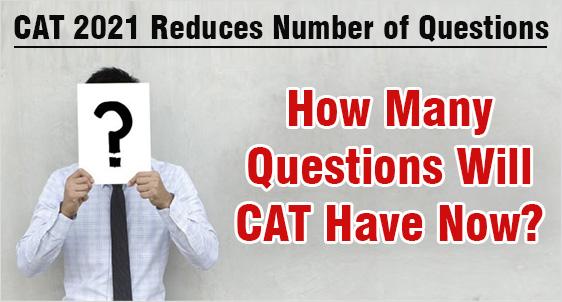 CAT 2021 to have Fewer Questions: Check how many Questions will exam have 