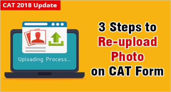 CAT 2018 Step by Step Process to Re-upload Blur Photograph 