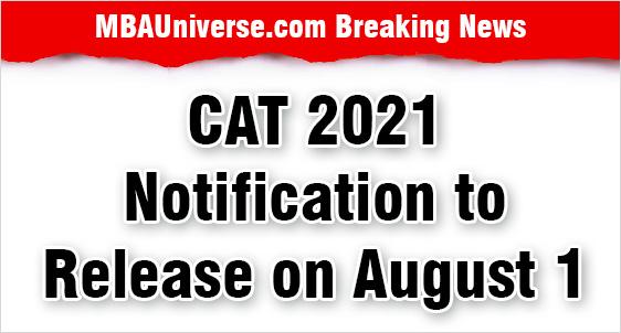 CAT 2021 Notification Release on August 1