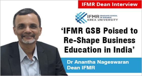 IFMR GSB Poised to Re-Shape Business Education in India