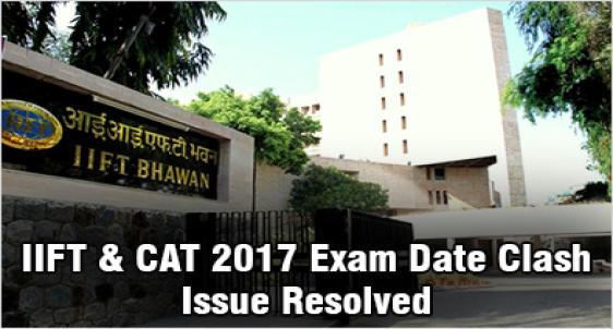 CAT 2017 And IIFT exam date clash
