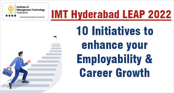 IMT Hyderabad LEAP: 10 Initiatives to enhance your Employability 