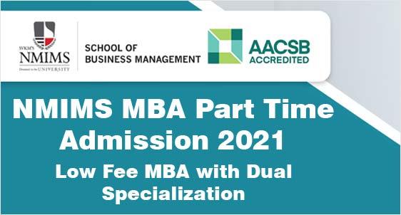 NMIMS MBA Part Time Admission 2021