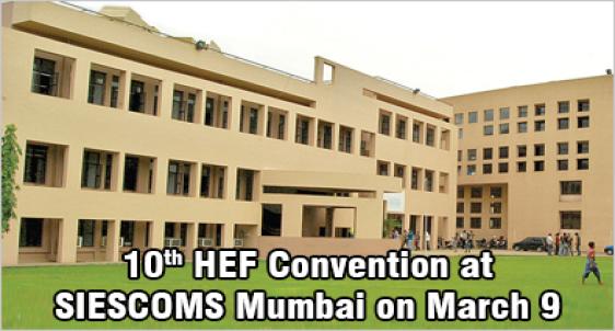 HEF 10th Convention at SIESCOMS Mumbai 