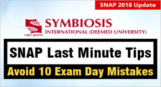 SNAP 2018: 10 Mistakes to Avoid on Exam Day