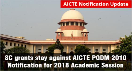 Supreme Court grants stay AICTE PGDM Notification