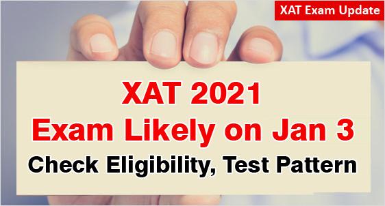 XAT 2021 Exam Likely on January 3