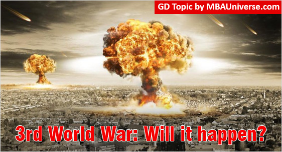 GD Topic: World War 3: Will Russia Ukraine Conflict result in Third World  War?