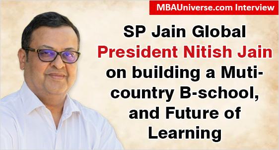 SP Jain Global President Nitish Jain Interview