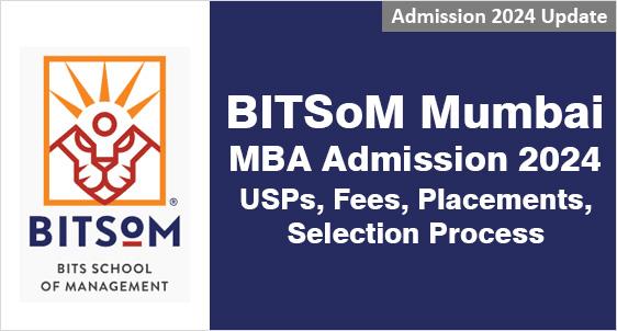 BITSOM Mumbai MBA Admission 2024