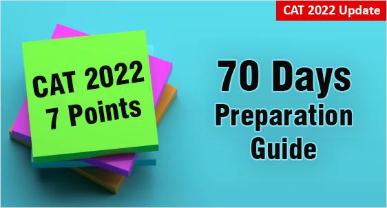 CAT 2022: 7 Point Preparation Guide 