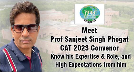 Prof Sanjeet Singh, CAT 2023 Convenor