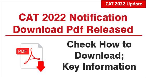 CAT 2022 Notification Download PDF from July 31