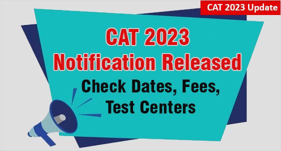 CAT 2023 Notification Released