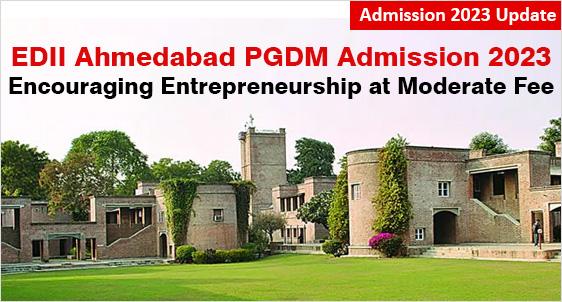 EDII Ahmedabad PGDM Admission 2023