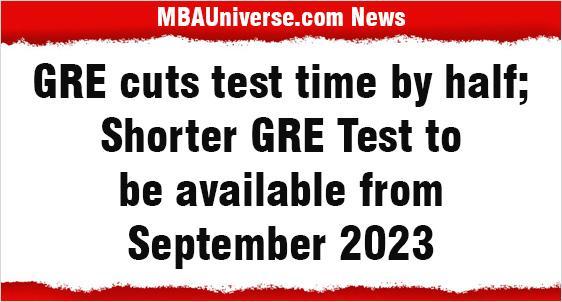 Shorter GRE Test to be available from September 2023