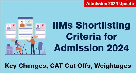 IIMs Shortlisting Criteria for Admission 2024
