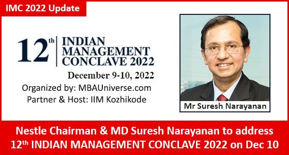 Nestle Chairman & MD Suresh Narayanan to address 12th IMC 2022 