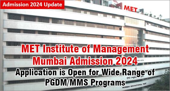 MET Institute of Management, Mumbai Admission 2024
