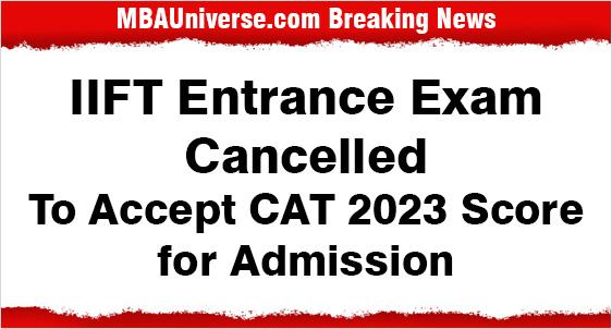 IIFT Admission 2024: To Accept CAT Score