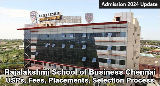 Rajalakshmi School of Business Chennai Admission 2024