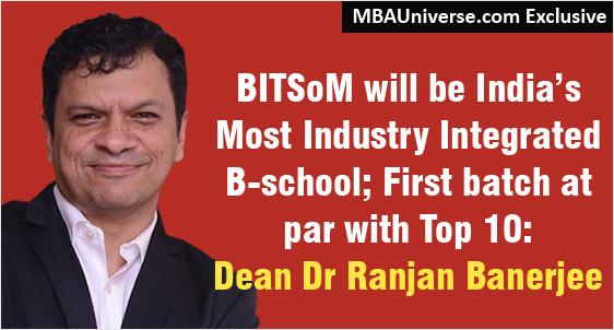 BITSOM Dean Ranjan Banerjee Interview