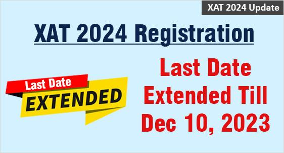 XAT 2024 Registration last date extended till Dec 10