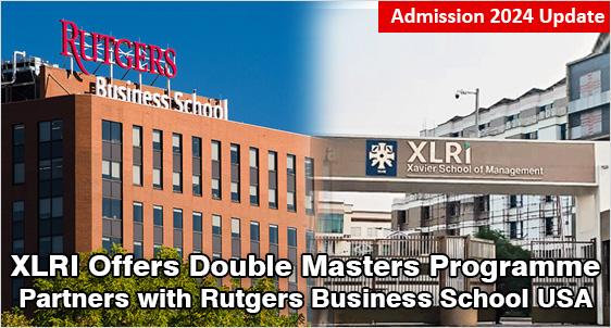 XLRI Jamshedpur & Rutgers Business School, US Double Masters Program 