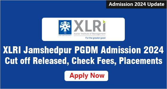 XLRI Jamshedpur Admission 2024
